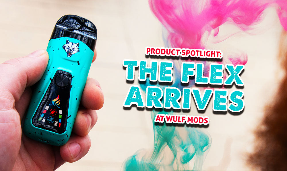 Product Spotlight: The Flex Arrives At Wulf Mods